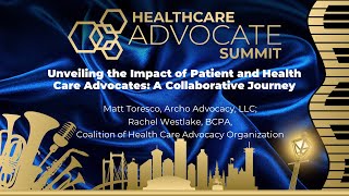 Unveiling the Impact of Patient and Health Care Advocates: A Collaborative Journey