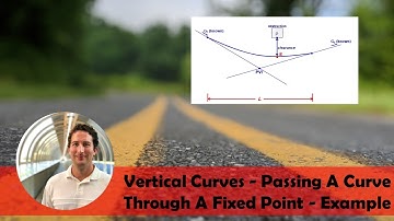 Vertical Curve - Passing Curve Through a Fixed Point Example Problem