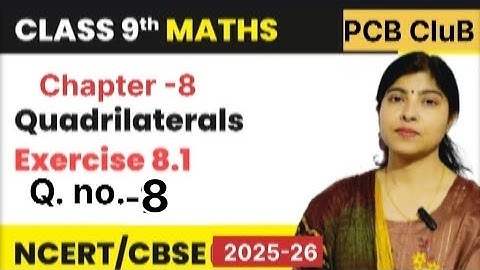 Class 9th Maths || Chapter -8 Quadrilateral || Exercise 8.1 Question no.-8 || NCERT Solutions|| Cbse