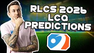 RLCS 2026 EU LCQ predictions!