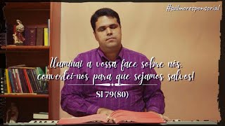 Vídeo de SALMO 79 (80) - ILUMINAI A VOSSA FACE SOBRE NÓS, CONVERTEI-NOS PARA QUE SEJAMOS SALVOS! (Marcus Lima)