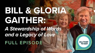 Bill and Gloria Gaither: A Stewardship of Words and a Legacy of Love