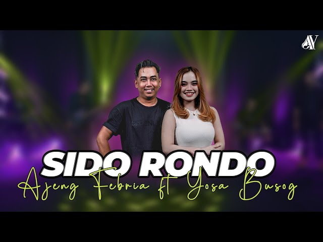 Ajeng Febria Ft Yosa Busok - Sido Rondo ( Official Music Video ) - Aksa Music class=