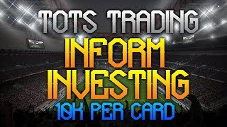 Fifa 14 UT | TOTS Trading - Inform Investing - 10k Per Player