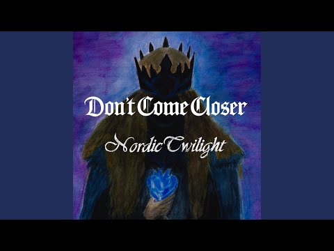 Don't Come Closer