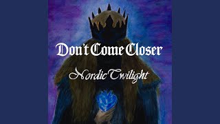 Don't Come Closer