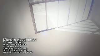 Louve e adore - Michelle Nascimento
