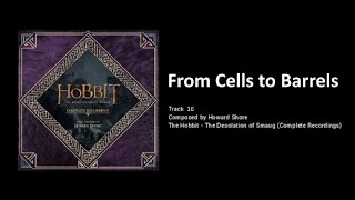 16 - From Cells To Barrels The Hobbit The Desolation Of Smaug - The Complete Recordings