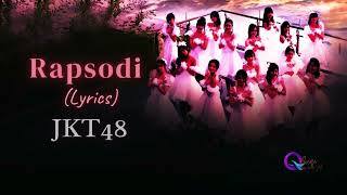 Jkt48  Rapsodi lirik
