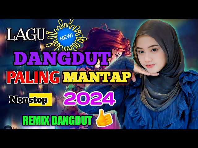 LAGU DANGDUT PALING MANTAP..DANGDUT HOUSE REMIX PALING ENAK DI DENGAR FULL BASS class=