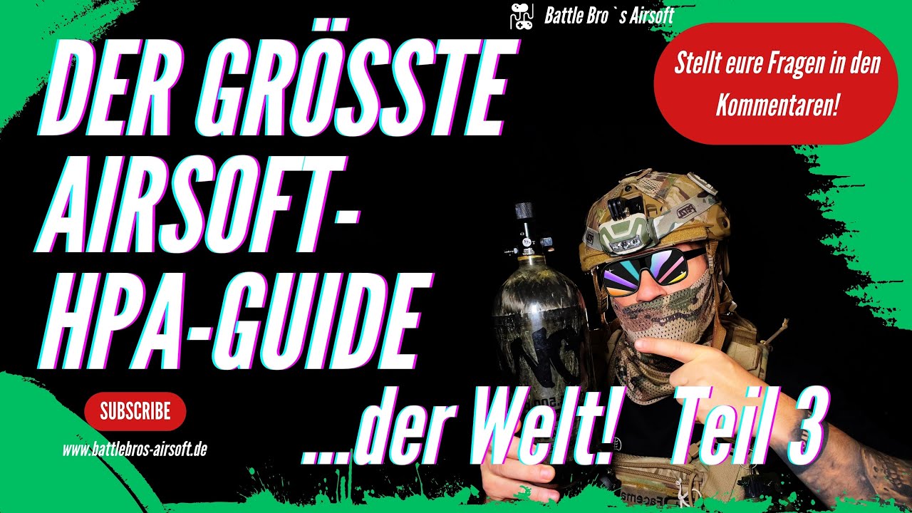 Der größte Airsoft HPA Guide der Welt. How to HPA like a real Bro
