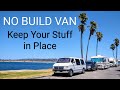 Van Life: How Do You Keep a NO BUILD In Place w/ No Straps? / + Studio Upgrade In Progress