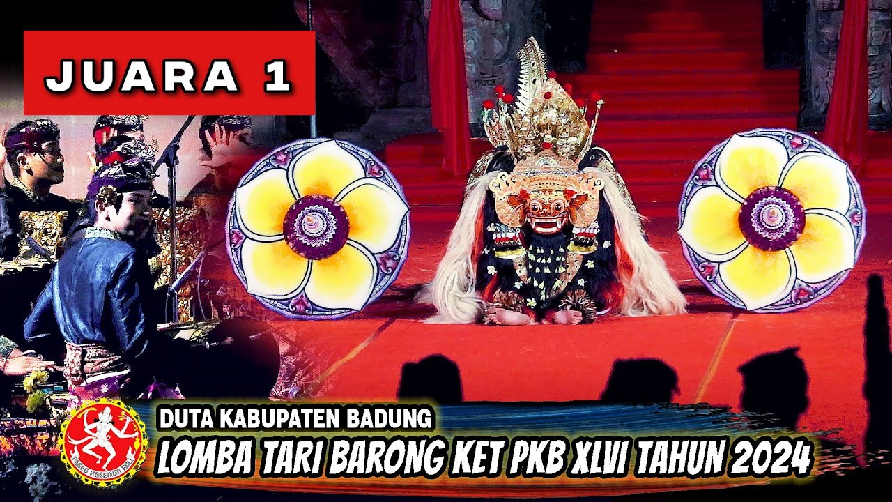 JUARA 1 LOMBA BAPANG BARONG KET PKB TAHUN 2024 - DUTA KABUPATEN BADUNG