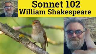 🔵 Sonnet 102 by William Shakespeare – Summary - Sonnet 102 by William Shakespeare Analysis