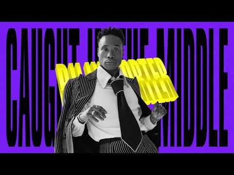 Billy Porter - Caught in The Middle (Official Music Lyric Video)