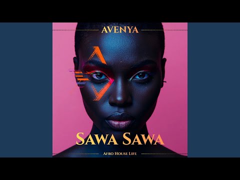 Sawa Sawa (Melodic Afro House)
