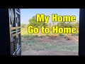 Go To My Home My House 🏠