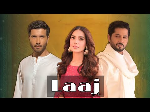 Laaj | Last Episode | Iqra Aziz - Kamran Jilani