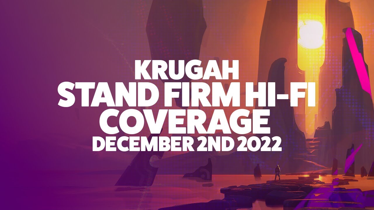 Krugah - Stand Firm Hi-Fi Coverage - December 2nd 2024