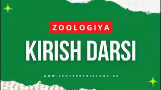 1-Mavzu: Zoologiya fani va uning vazifalari. Zoologiyaga kirish