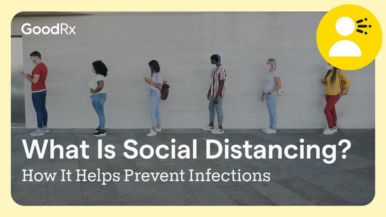Que Social Distancing Social Distancing: What It Is and How It Helps Prevent Infections ...
