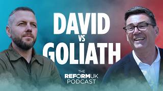 Episode 7 | Makerfield By-Election |  David VS Goliath | Reform UK Podcast