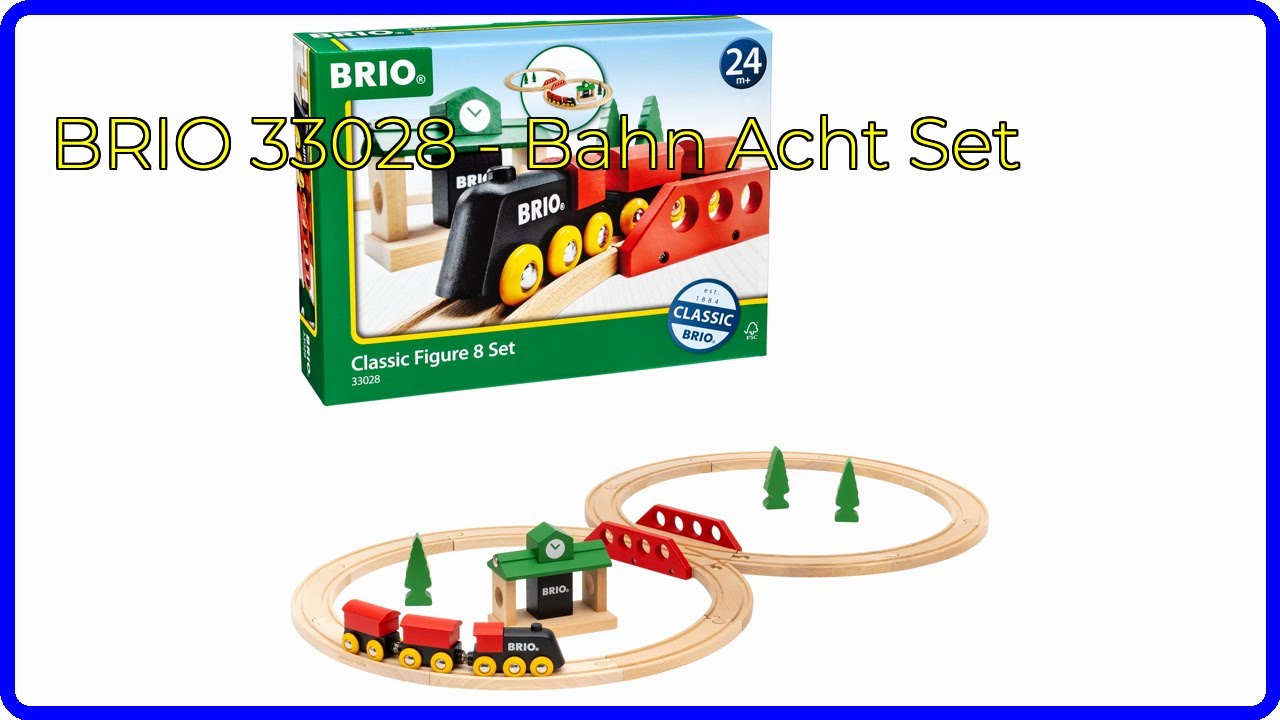 BEWERTUNG (2025): BRIO 33028 - Bahn Acht Set. WESENTLICHE Einzelheiten