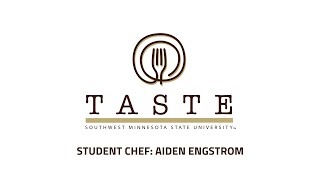 Taste at SMSU: Student Chef Aiden Engstrom