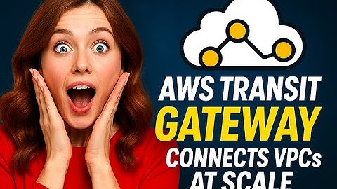 How AWS Transit Gateway Connects VPCs at Scale