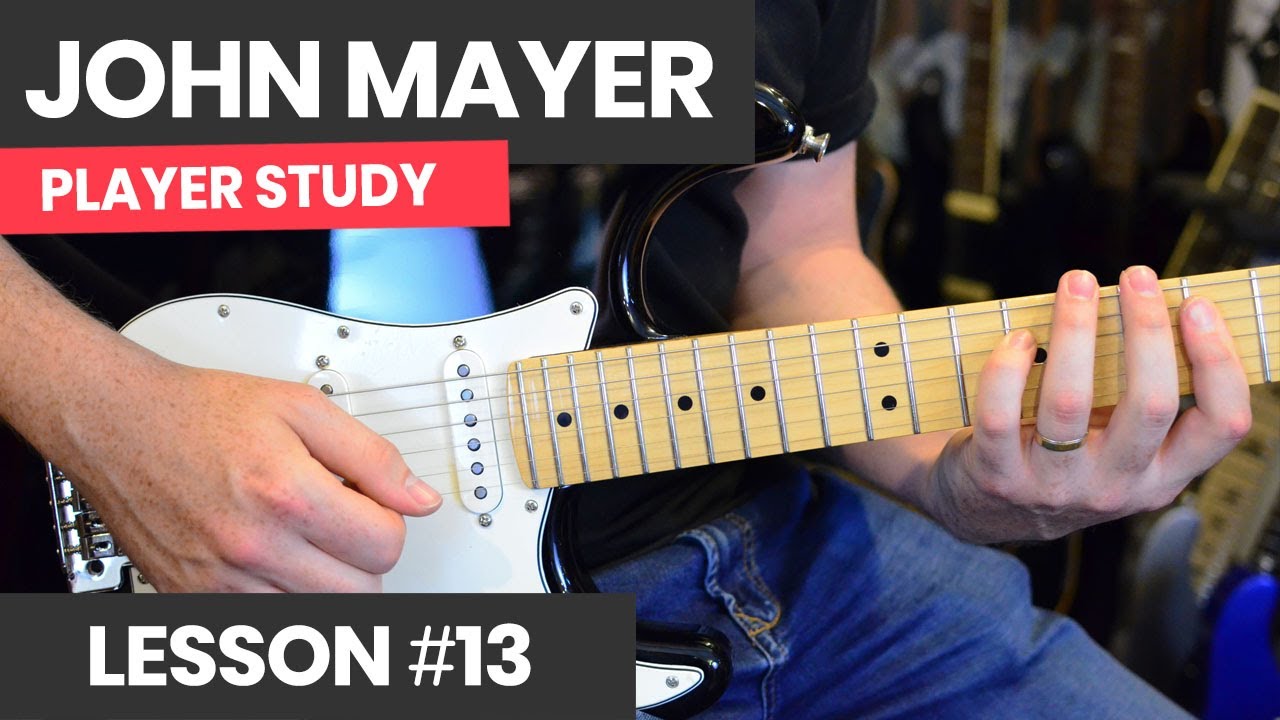 Как играть в стиле Джона Майера [Урок курса 13] Аккорды и фразы в стиле Майера