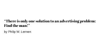 Study Direct Response Ads | “There is only one solution to an advertising problem: Find the man!”