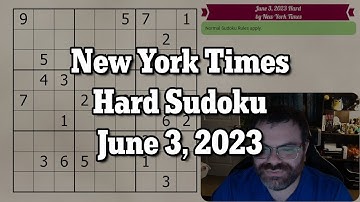 NYT Hard Sudoku June 3, 2023 - Walkthrough Solve