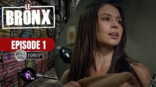 LE BRONX Episode 1 en français HD.