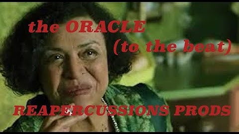 THE ORACLE (to the beat!)