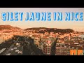 GILET JAUNE in NICE, FRANCE + VLOG