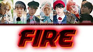 BTS - 'Fire' Lyrics (Color Coded Lyrics)