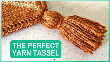 Make The Perfect Yarn Tassel For Your Crochet Project