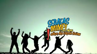 Sebatas Mimpi _ Nano || video lirik animasi