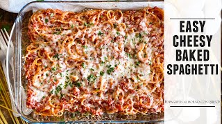 Cheesy Baked Spaghetti | The ONE Pasta Dish EVERYONE Will Love