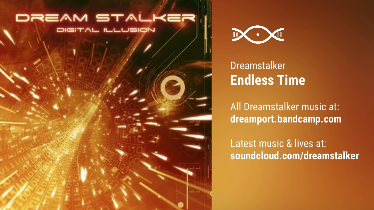 Watch Dreamstalker - Endless Time on YouTube Watch Dreamstalker - Endless Time on YouTube