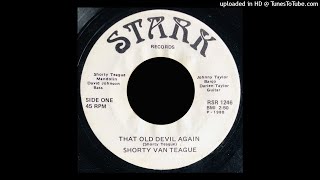 Shorty Van Teague - That Old Devil Again - Stark 45