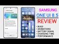 Samsung One UI 8.5 Update Review - Battery, Animations, Bugs &amp; Performance