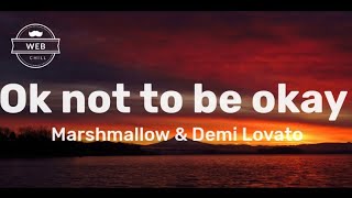 Okay not to be okay (lyrics)