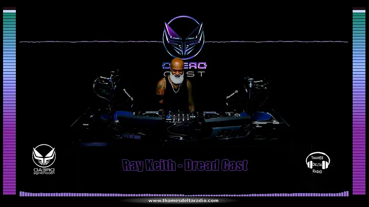 RAY KEITH DREAD CAST MIX - 20TH OCT (NO TALKING) -...