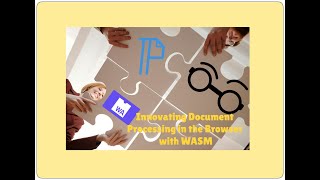 Innovating Document Processing in the Browser with WASM
