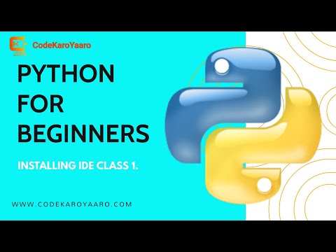 | PYTHON FOR BEGINNERS| | INSTALLING IDE IN PYTHON | |CODEKAROYAARO| |CLASS 1|