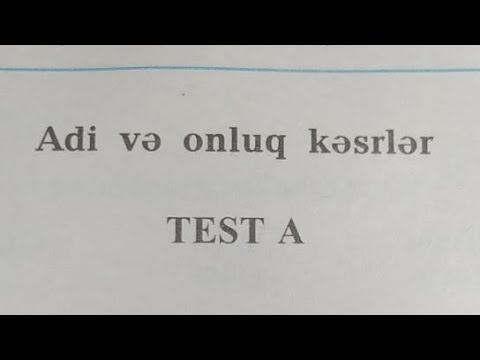 Güvən Adi Və Onluq Kəsrlər Test A