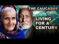 The Caucasus. The Oldest People In The World (Episode 3) | Full Documentary