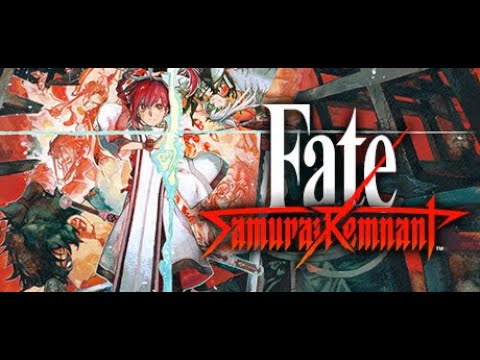 [PC]Fate/samurai remnant｜命運/武士遺跡|PART1｜恭喜北部正常上班