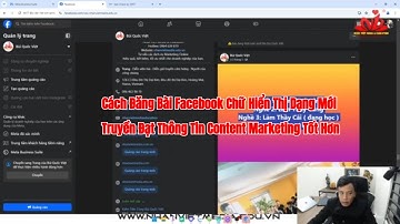 Cách Đăng Bài Facebook Chữ Hiển Thị Dạng Mới Truyền Đạt Thông Tin Content Marketing Tốt Hơn
